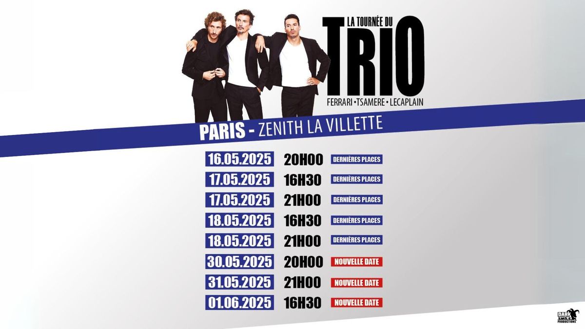 Tourn\u00e9e du Trio au Z\u00e9nith de Paris (75)