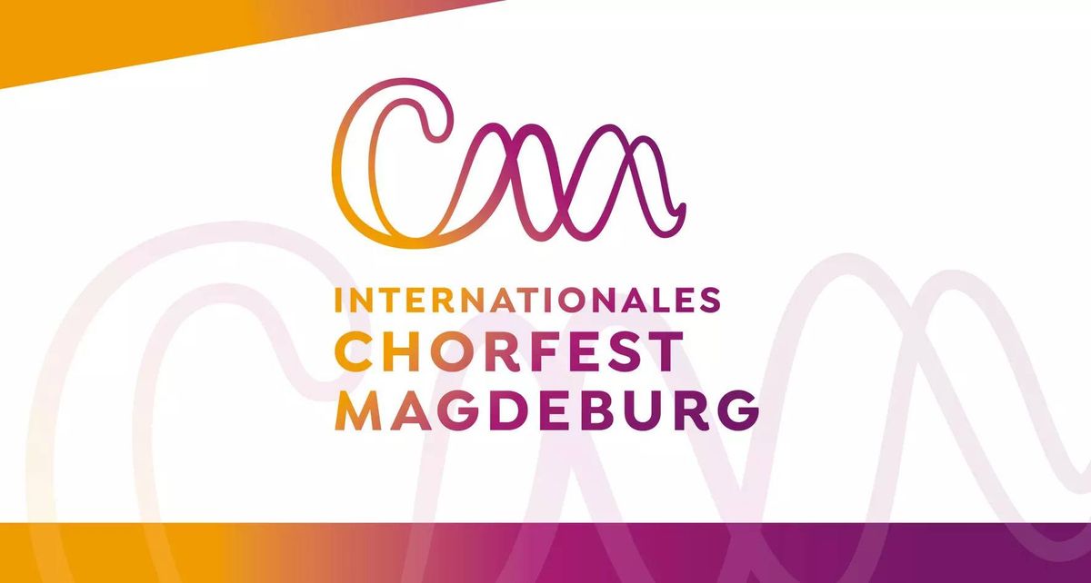 Participate in Internationales Chorfest Magdeburg