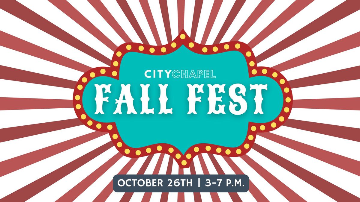 City Chapel Fall Fest 2024 \ud83c\udf83\ud83c\udf42