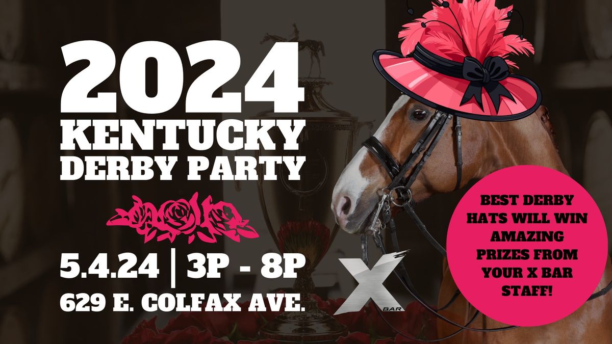 Kentucky Derby Party 2024 at X Bar