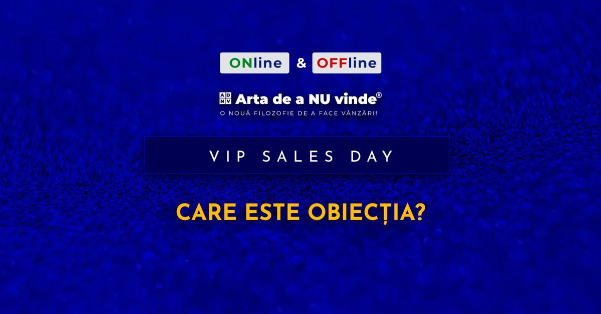 VIP SALES DAY \ud83c\udfc6 Care e obiect\u0326ia?