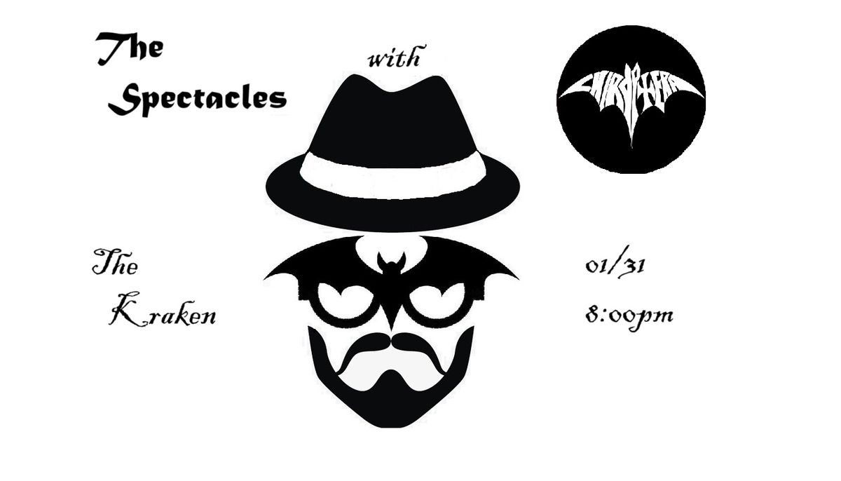 The Spectacles w\/Chiroptera