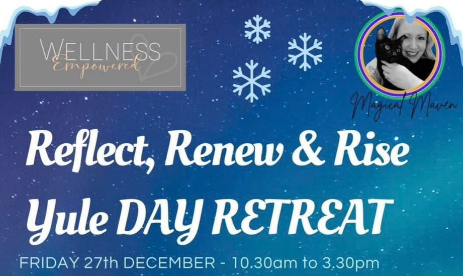 Reflect, Renew & Rise Yule Day Retreat