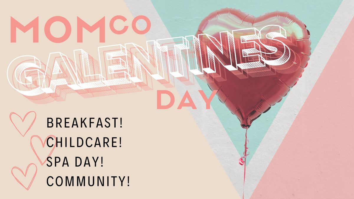 MomCo Galentine's Day!