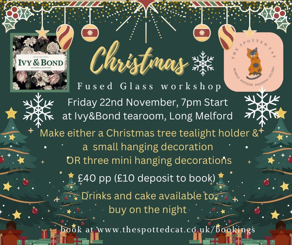 Christmas Fused Glass workshop @Ivy&Bond 