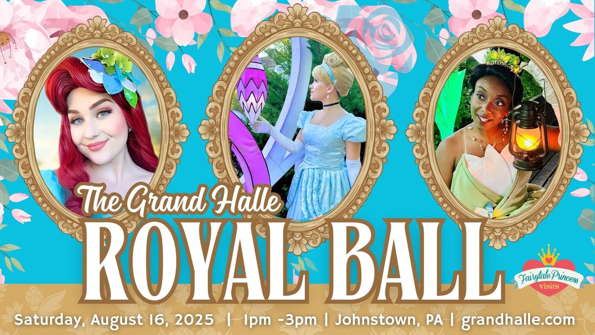 The Grand Halle Royal Ball