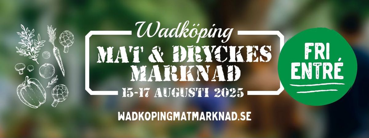 Wadk\u00f6ping Mat- och Dryckesmarknad