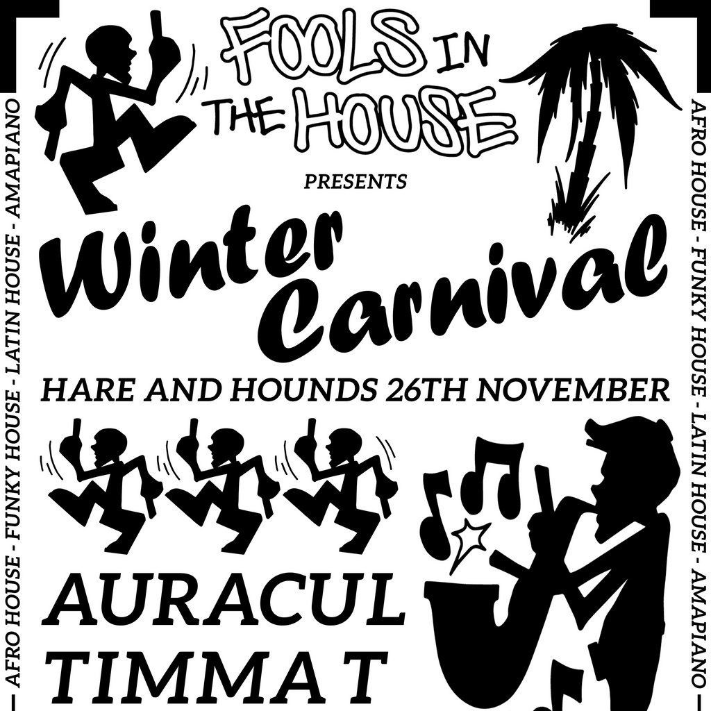 Fools In The House - Winter Carnival