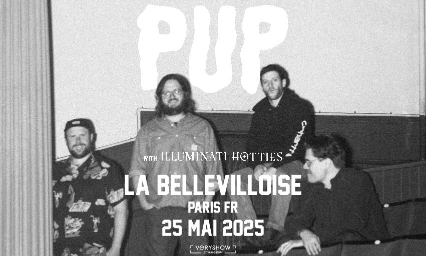 PUP + illuminati hotties \u2022 Paris \u2022 La Bellevilloise