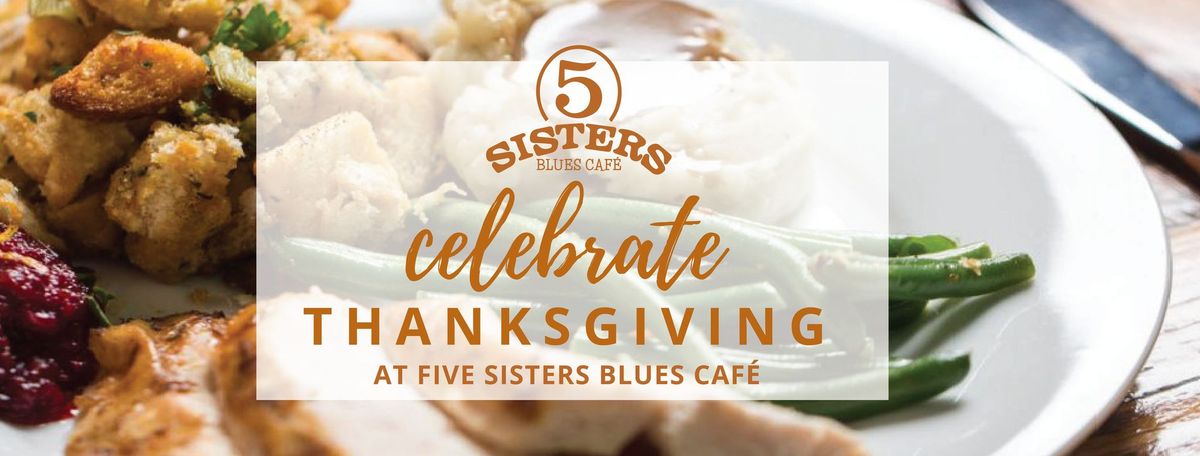 Celebrate Thanksgiving at Five Sisters 