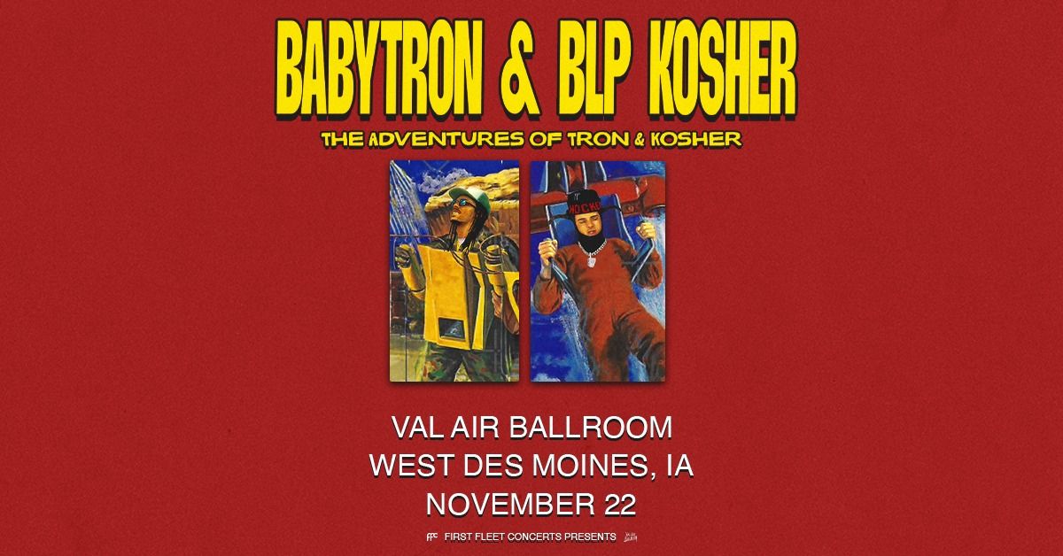 BabyTron & BLP Kosher with Trapland Pat, Nasaan at Val Air Ballroom