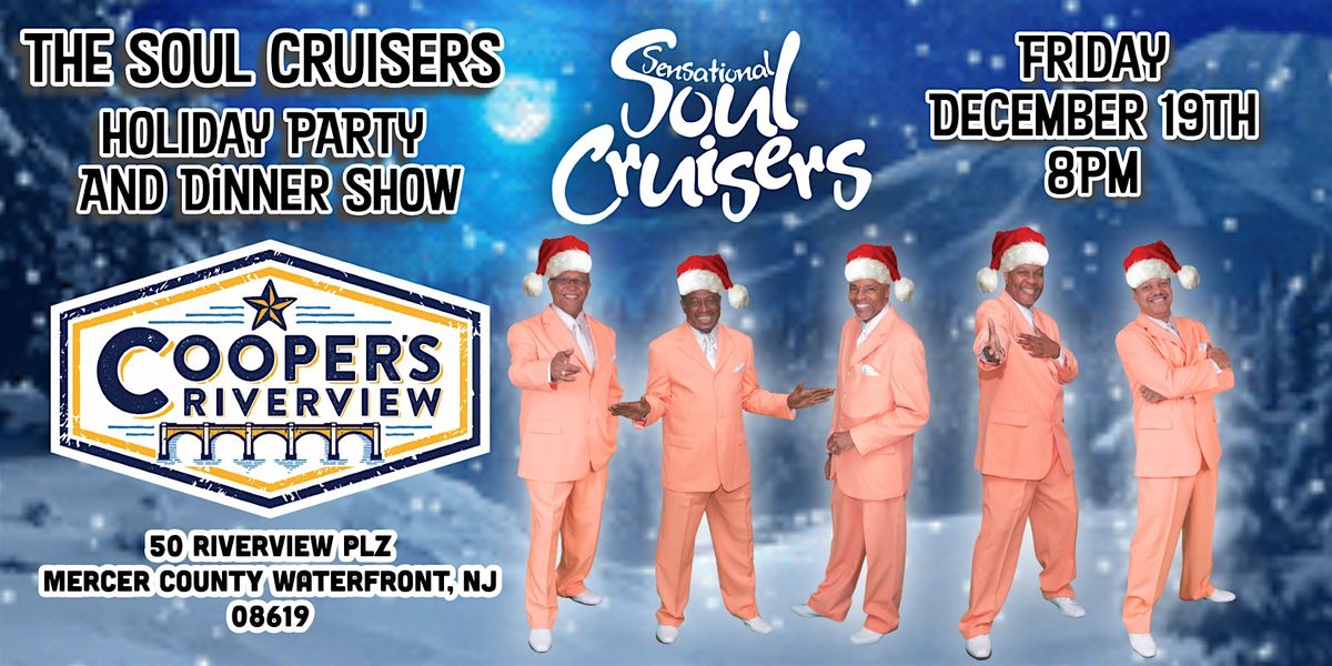 Holiday Party with The Soul Cruisers at Cooper's Riverview!