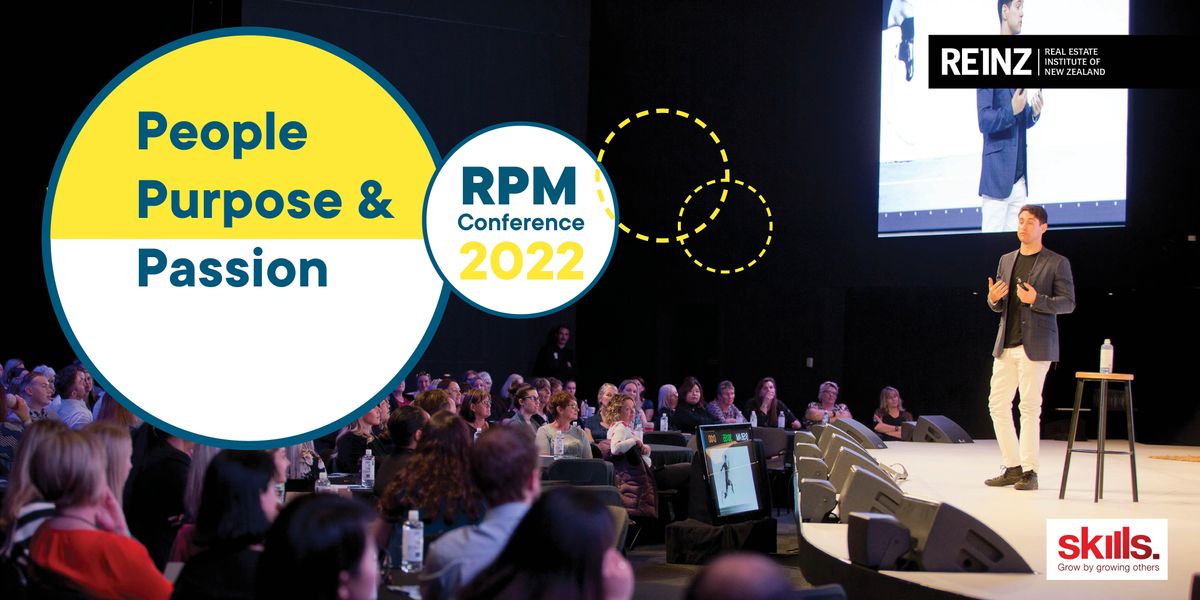 REINZ RPM Conference | People, Purpose & Passion | Thurs 10 February, 2022