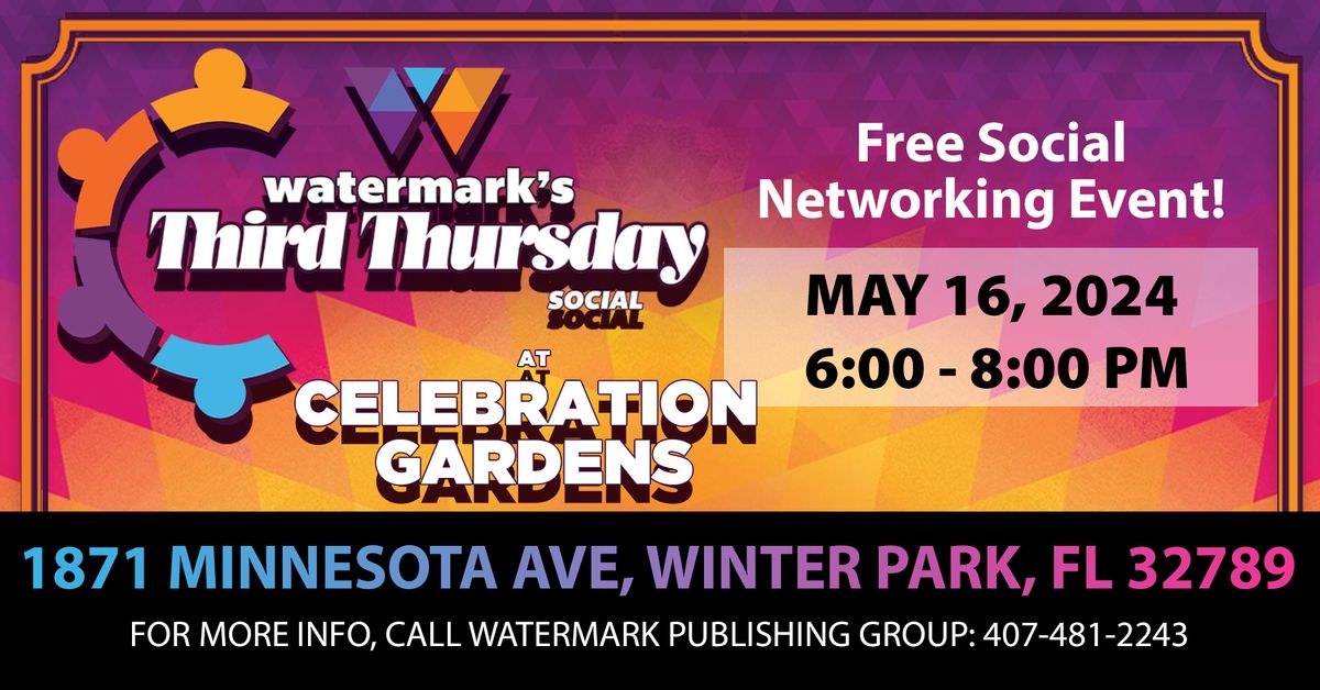 Watermark's May Third Thursday hosted by Celebration Gardens & benefitting the Orlando Gay Chorus