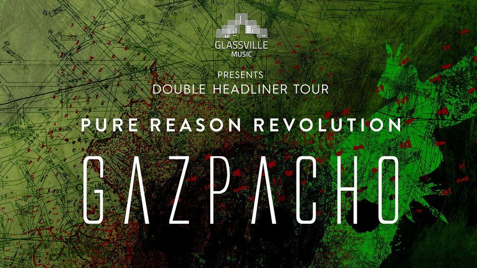 Pure Reason Revolution & Gazpacho at EartH - London