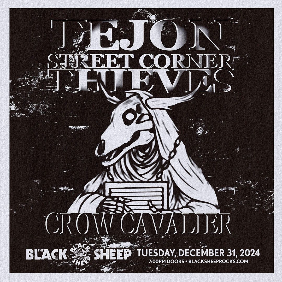 New Years Eve w\/ Tejon Street Corner Thieves & Crow Cavalier