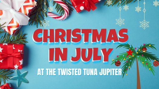 Twisted Christmas 2021 Christmas In July The Twisted Tuna Jupiter 28 July 2021 Twisted Christmas 2021 Christmas In July The Twisted Tuna Jupiter 28 July 2021