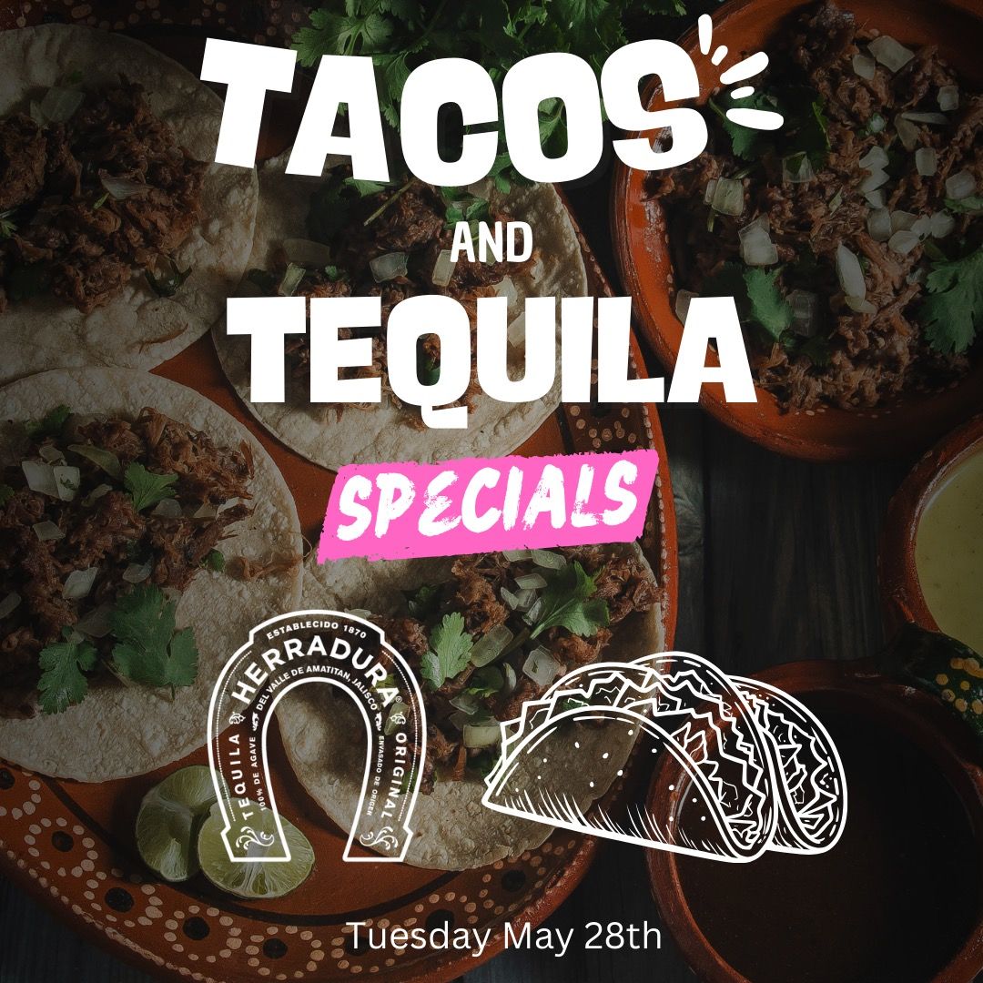 Tacos and Tequila!