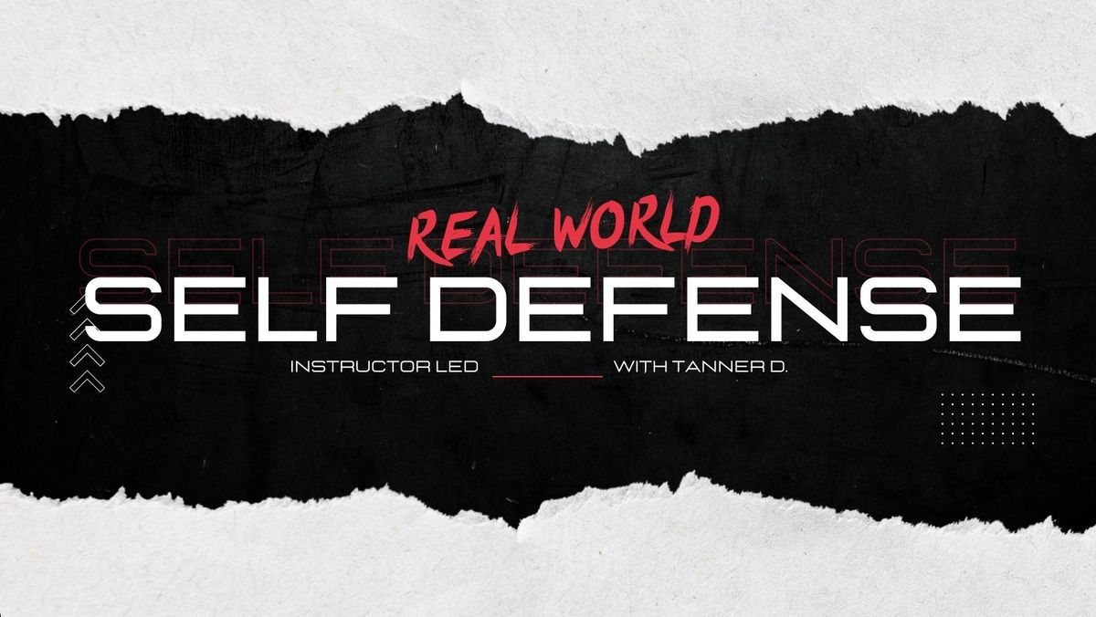 Real World Self Defense- LEVEL II