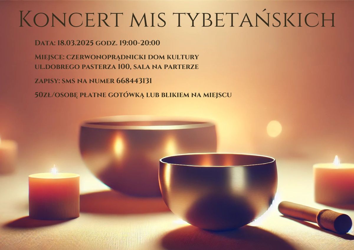 KONCERT MIS TYBETA\u0143SKICH w CZDK!