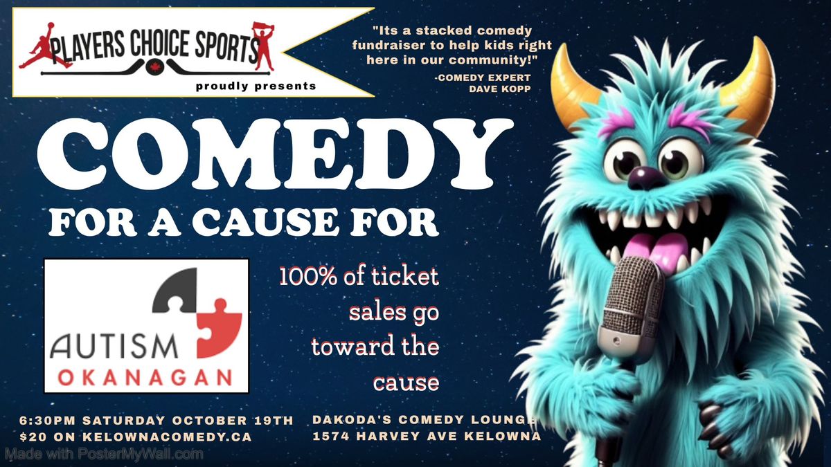 Players Choice Sports presents Comedy for a Cause for Autism Okanagan