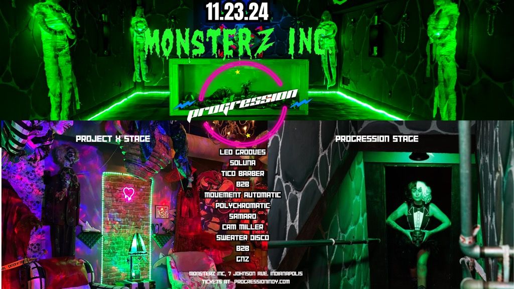 Progression & Project X @ Monsterz Inc.