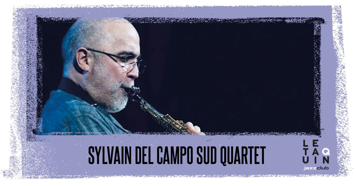 Sylvain Del Campo SUD Quartet [Jazz]