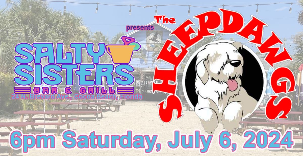 The SheepDawgs LIVE! at Salty Sisters, SAT, July 6, 2024