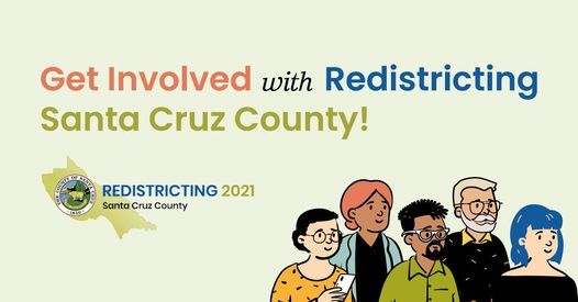 Redistricting 2021 Santa Cruz County