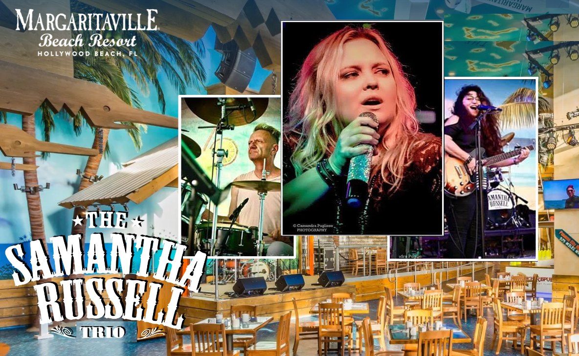 Samantha Russell Trio Live at Margaritaville Restaurant