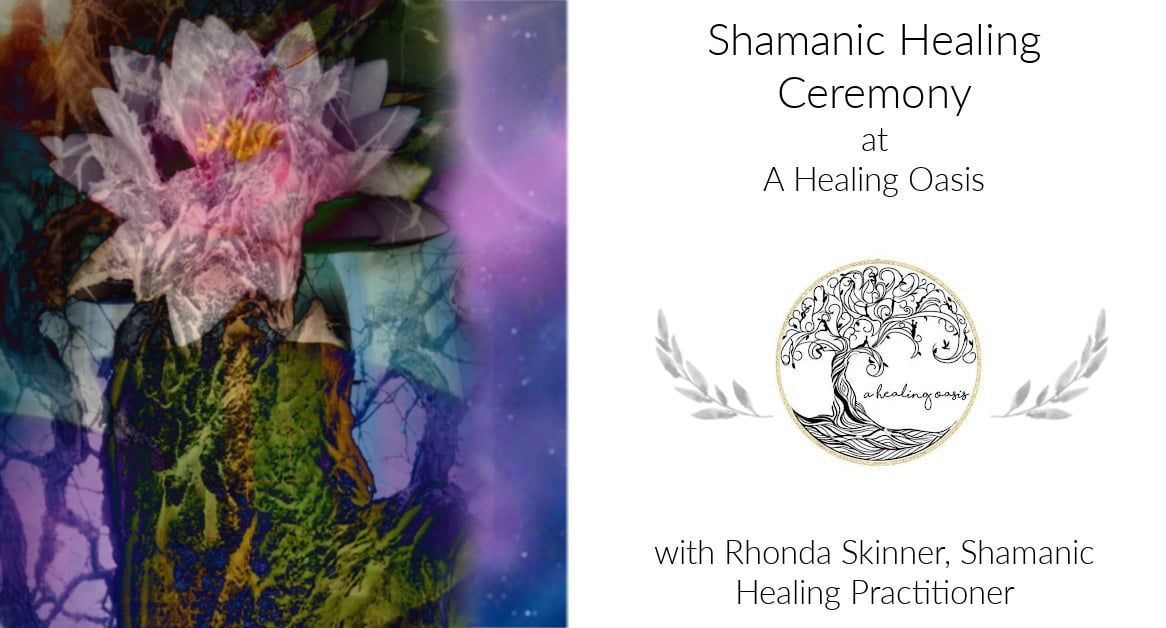 Shamanic Healing Ceremony with Rhonda Skinner