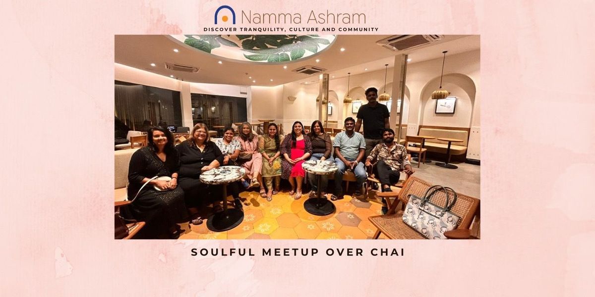 Soulful Meetup over Chai