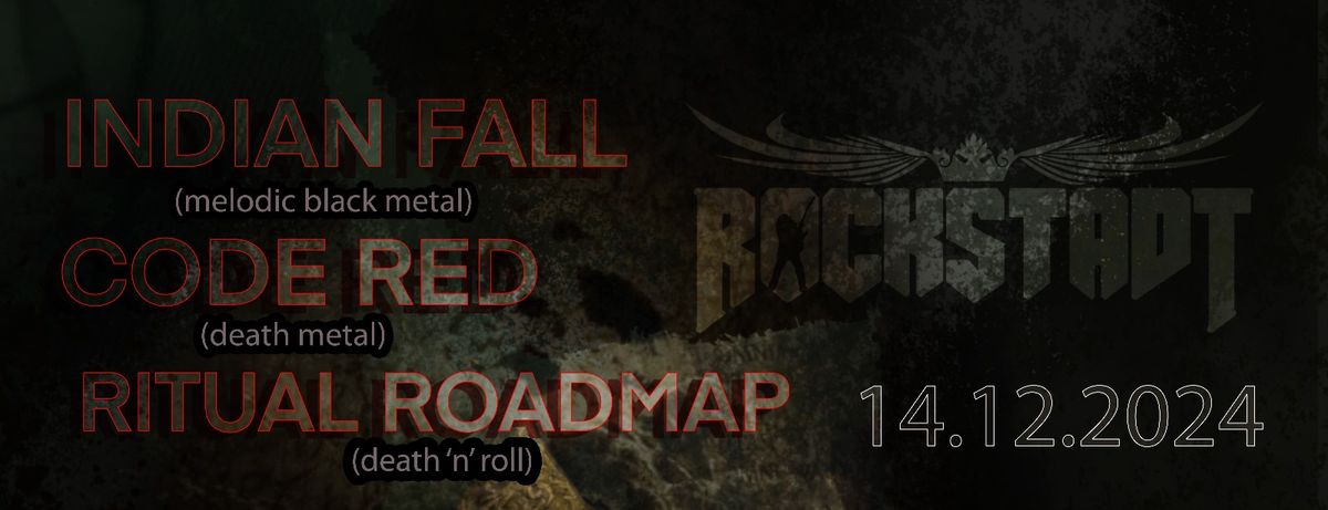 Indian Fall x Code Red x Ritual Roadmap at Rockstadt \/ 14.12.2024