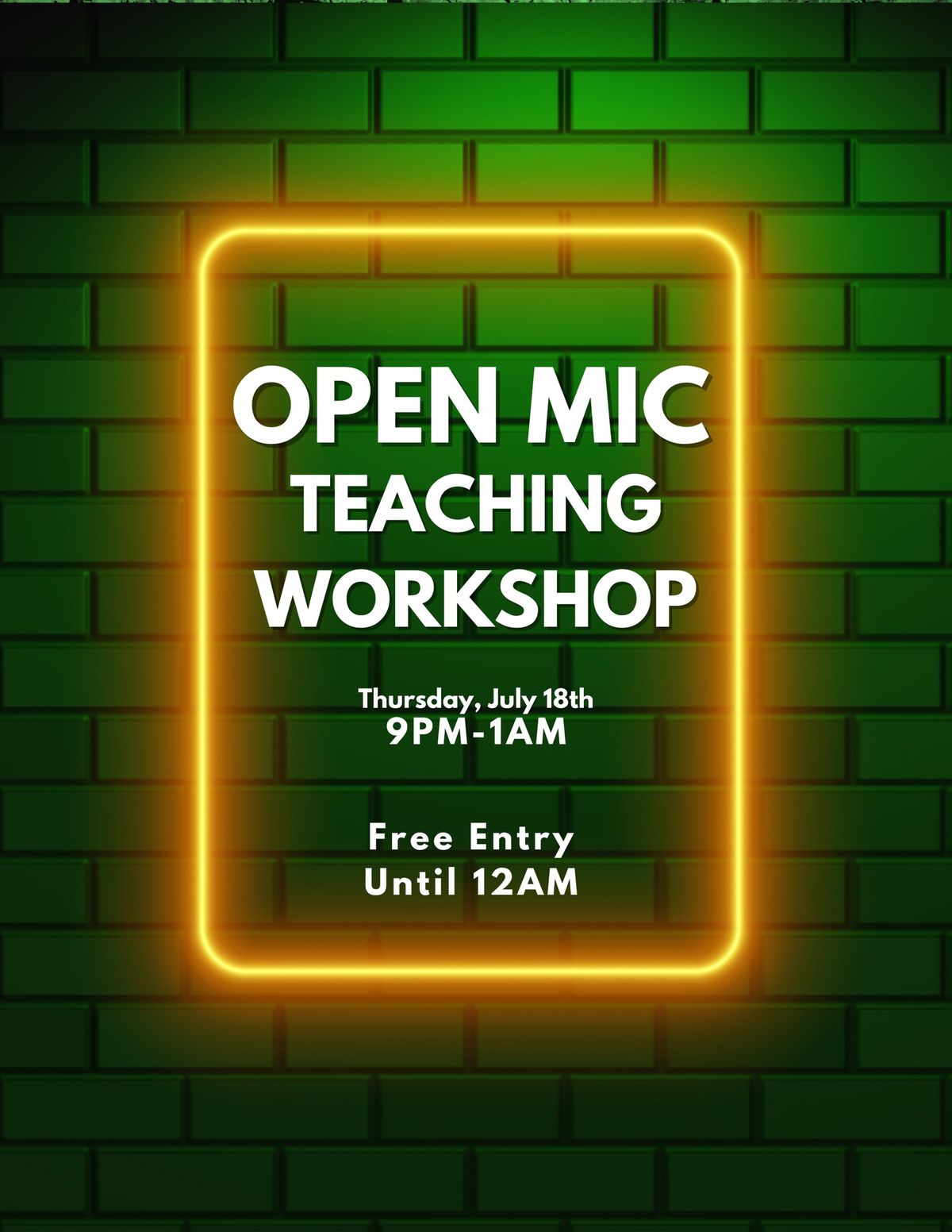 Open Mic Teaching Workshop! (Upstairs)