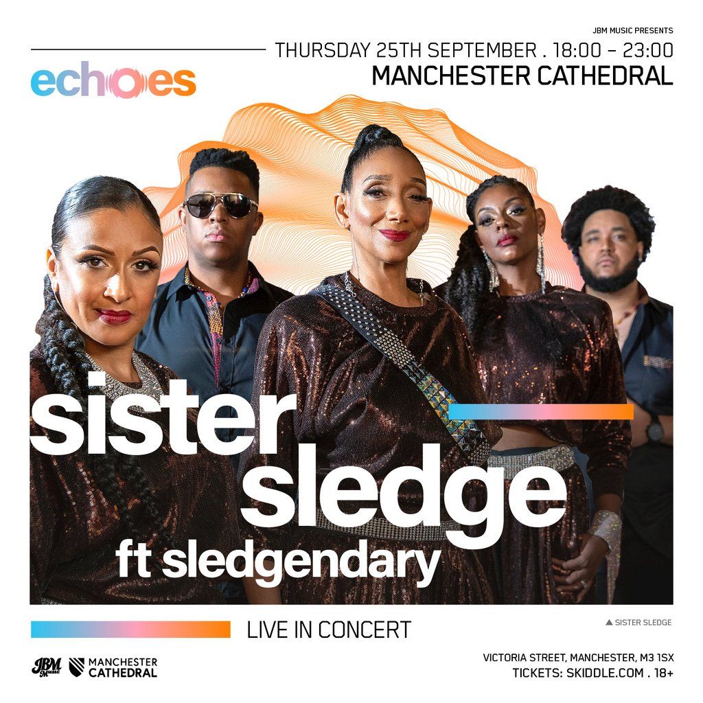 Sister Sledge LIVE at Manchester Cathedral