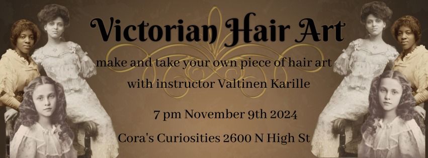 Introductory Victorian Hair Art with instructor Valtinen Karille