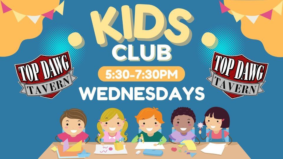 Kids Club at Top Dawg Tavern