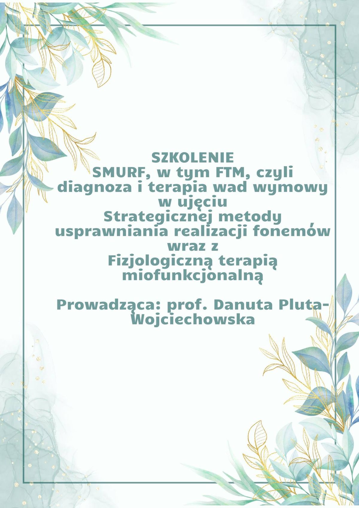 SMURF, w tym FTM, czyli diagnoza i terapia wad wymowy w uj\u0119ciu Strategicznej metody usprawniania rea