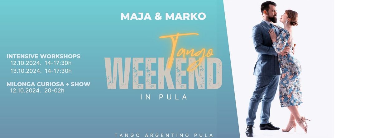 TANGO WEEKEND IN PULA with Maja & Marko