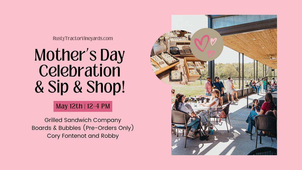 Mother's Day Celebration\/Sip & Shop with Grilled Sandwich Company, The Prickly Pickle, & Cory&Robby