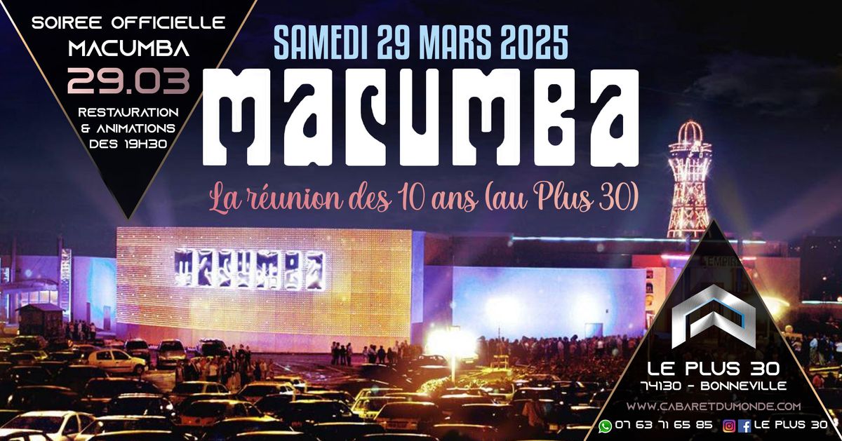 MACUMBA, la r\u00e9union des 10 ans @Le Plus 30