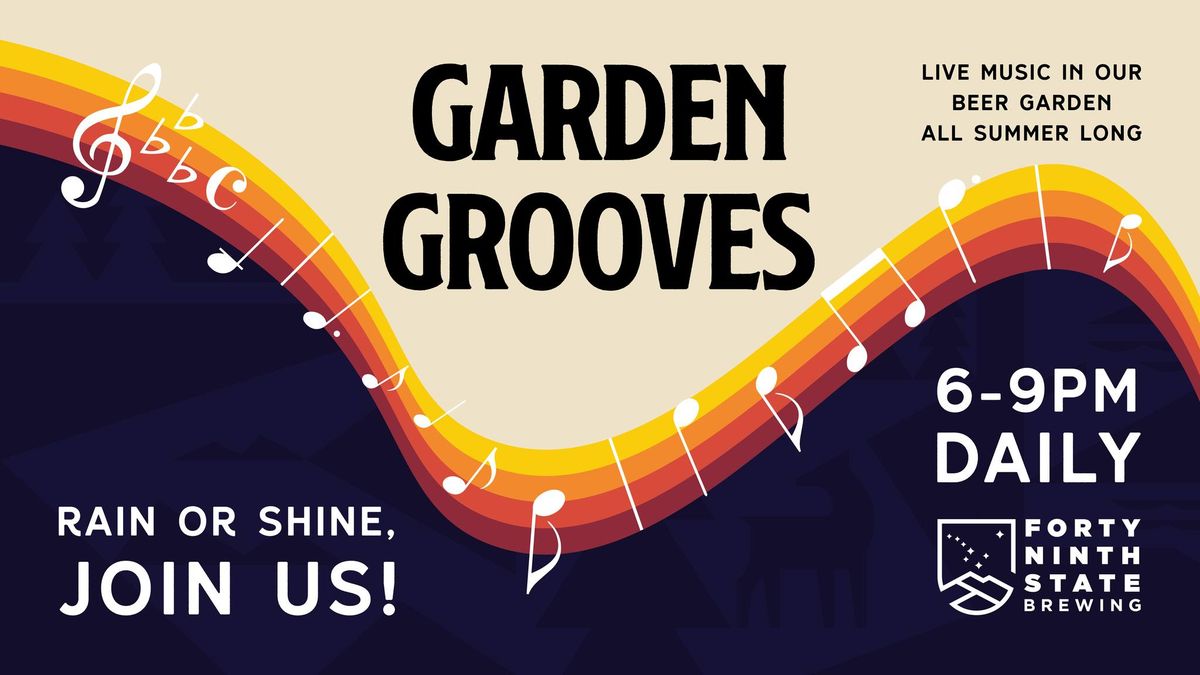 Garden Grooves!