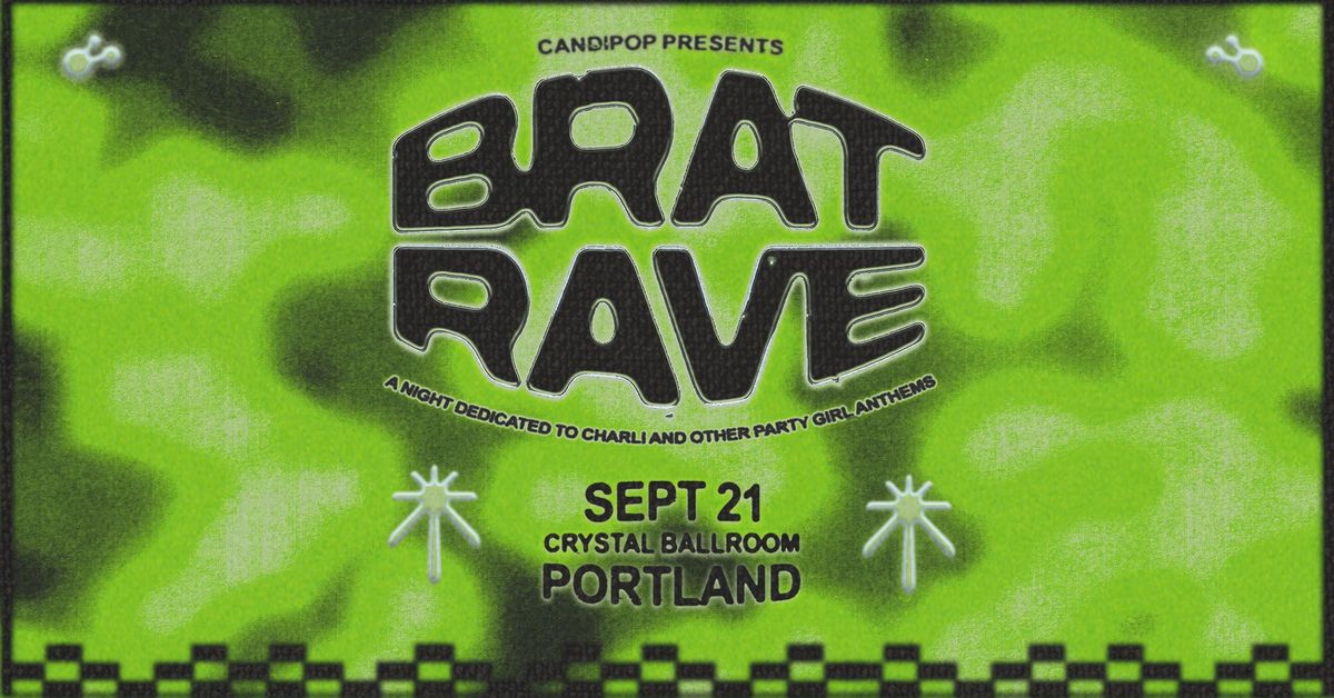 Brat Rave: A Night Dedicated to Charli & Party Girl Anthems @ the Crystal Ballroom