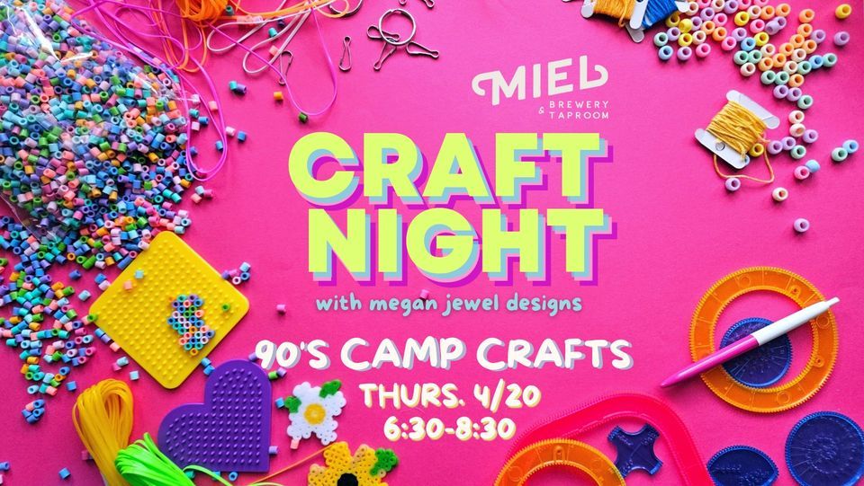 Craft Night: 90s Camp Crafts with Megan Jewel