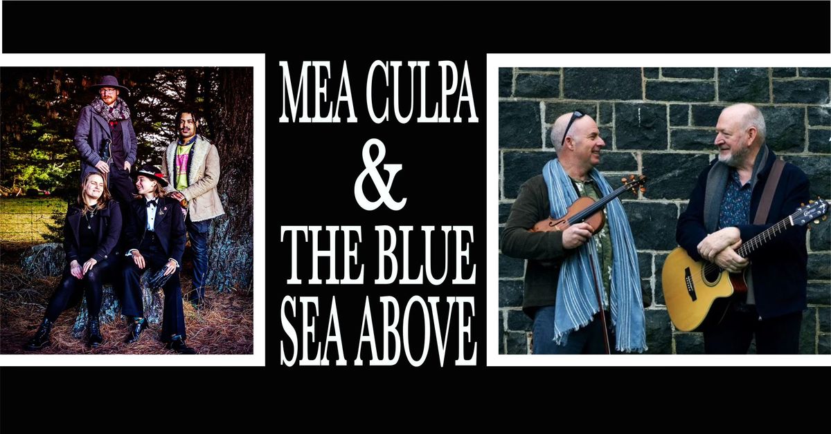 Mea Culpa & The Blue Sea Above, live at Moons