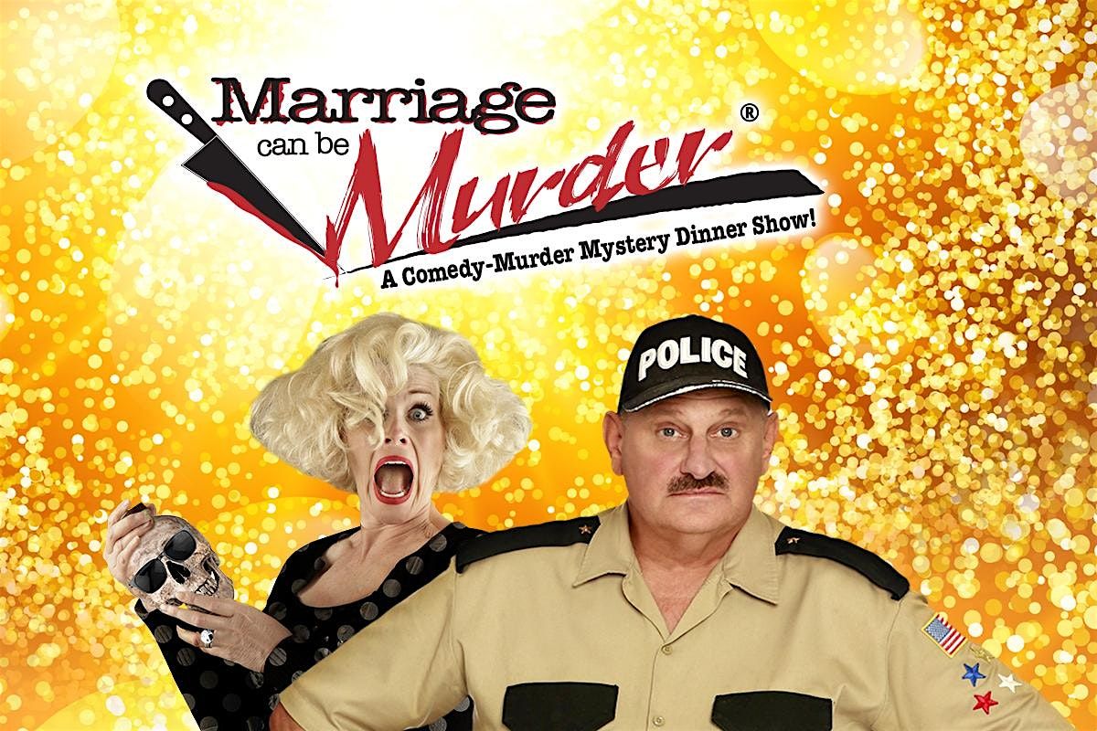 Marriage Can Be M**der Dinner Show in Las Vegas