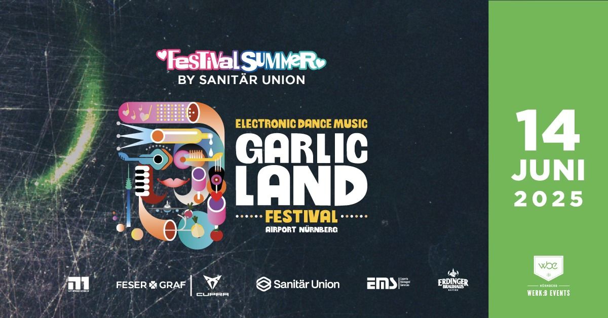 GARLIC LAND FESTIVAL 2025 N\u00dcRNBERG - Die nationale und internationale EDM-Elite LIVE