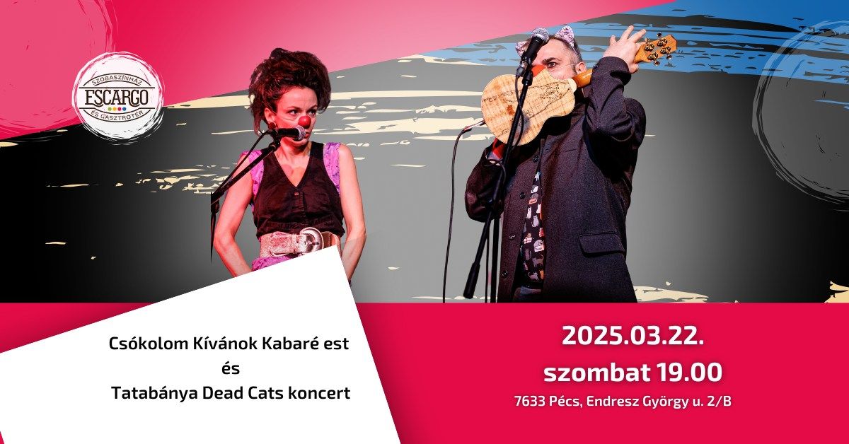 Kabar\u00e9 Est \u00e9s Tatab\u00e1nya Dead Cats koncert