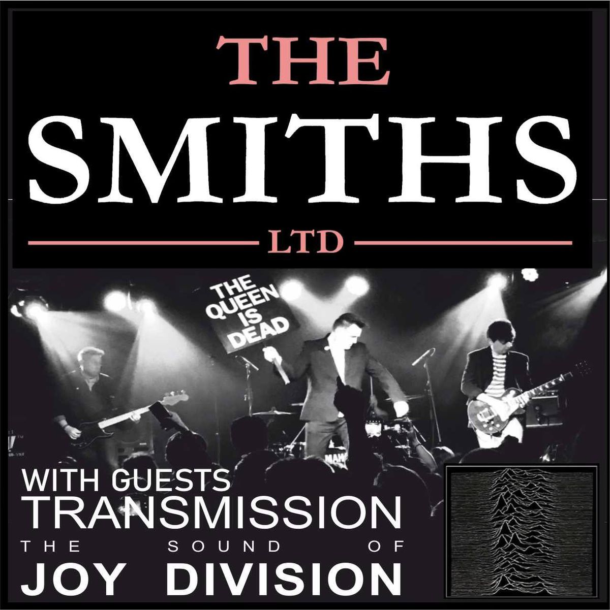 The Smiths Ltd + Transmission \/\/ Bury St Edmunds, The Apex