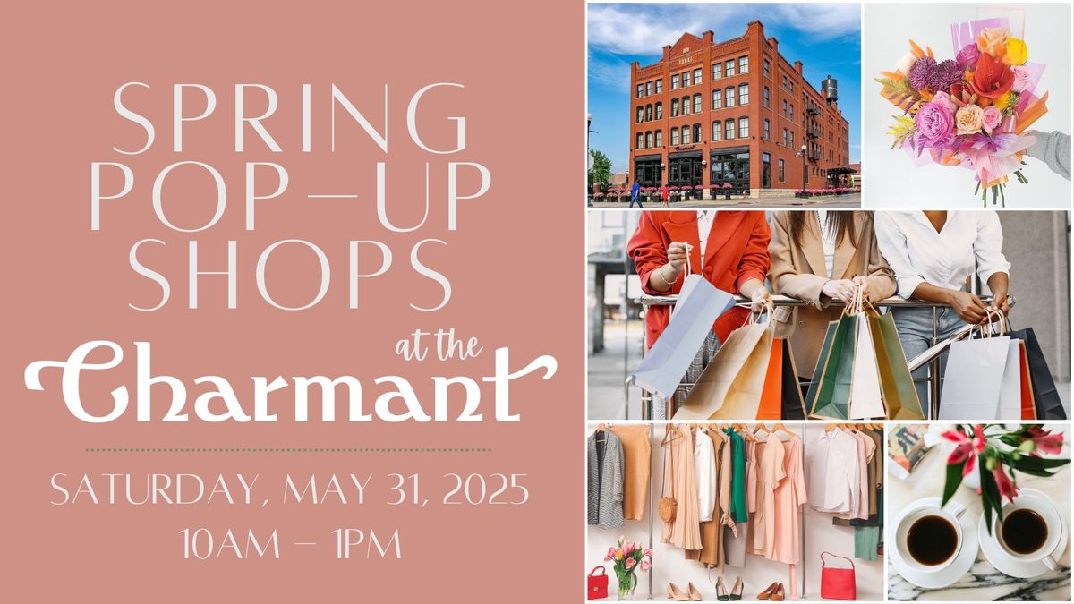 Spring Pop-Up Shops at The Charmant